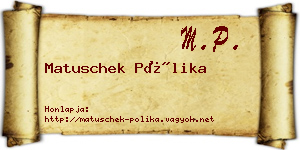 Matuschek Pólika névjegykártya